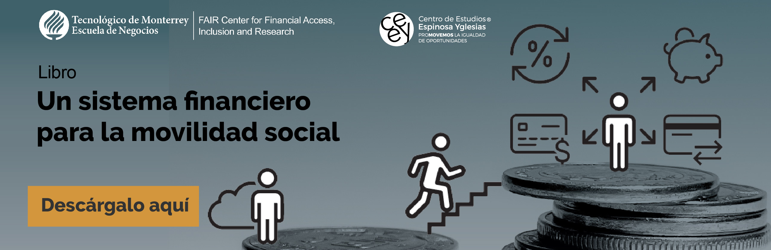 Descarga el libro Un sistema Financiero para la movilidad social - FAIR Center y Centro de Estudios Espinosa Yglesias